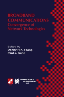 Broadband Communications : Convergence of Network Technologies