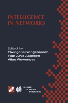 Intelligence in Networks : IFIP TC6 WG6.7 Fifth International Conference on Intelligence in Networks (SMARTNET '99) November 22-26, 1999, Pathumthani, Thailand