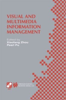 Visual and Multimedia Information Management : IFIP TC2/WG2.6 Sixth Working Conference on Visual Database Systems May 29-31, 2012 Brisbane, Australia