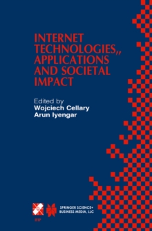 Internet Technologies, Applications and Societal Impact : IFIP TC6 / WG6.4 Workshop on Internet Technologies, Applications and Societal Impact (WITASI 2002) October 10-11, 2002, Wroclaw, Poland