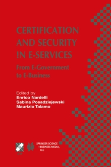 Certification and Security in E-Services : From E-Government to E-Business