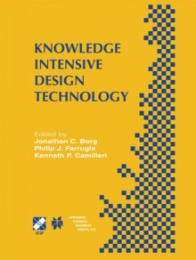 Knowledge Intensive Design Technology : IFIP TC5 / WG5.2 Fifth Workshop on Knowledge Intensive CAD July 23-25, 2002, St. Julians, Malta