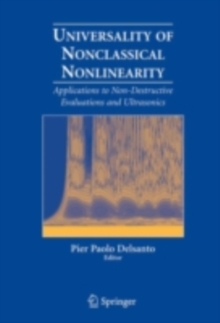 Universality of Nonclassical Nonlinearity : Applications to Non-Destructive Evaluations and Ultrasonics