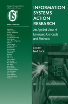 Information Systems Action Research : An Applied View of Emerging Concepts and Methods, Hardback Book Information Systems Action Research : An Applied View of Emerging Concepts and Methods, Hardback Book