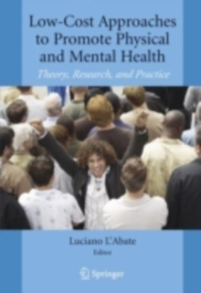 Low-Cost Approaches to Promote Physical and Mental Health : Theory, Research, and Practice