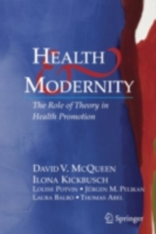 Health and Modernity : The Role of Theory in Health Promotion