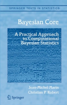 Bayesian Core: A Practical Approach to Computational Bayesian Statistics