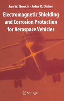 Electromagnetic Shielding and Corrosion Protection for Aerospace Vehicles