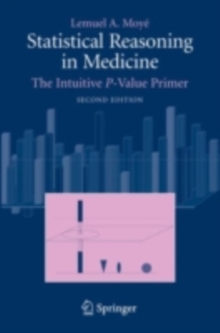 Statistical Reasoning in Medicine : The Intuitive P-Value Primer