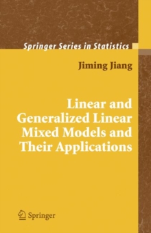 Linear and Generalized Linear Mixed Models and Their Applications, Hardback Book Linear and Generalized Linear Mixed Models and Their Applications, Hardback Book