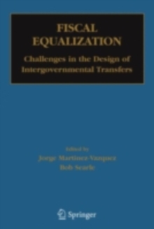 Fiscal Equalization : Challenges in the Design of Intergovernmental Transfers