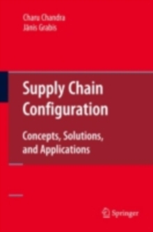 Supply Chain Configuration : Concepts, Solutions, and Applications