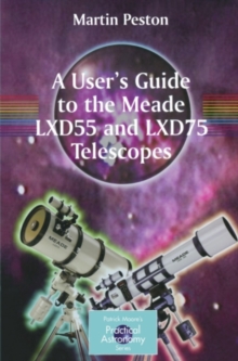 A User's Guide to the Meade LXD55 and LXD75 Telescopes