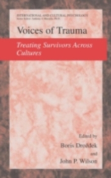 Voices of Trauma : Treating Psychological Trauma Across Cultures