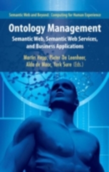 Ontology Management : Semantic Web, Semantic Web Services, and Business Applications