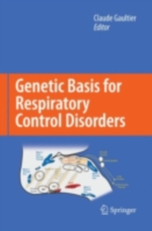 Genetic Basis for Respiratory Control Disorders