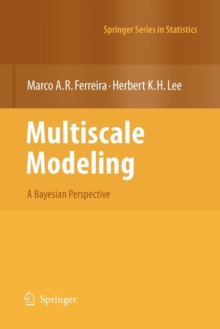 Multiscale Modeling : A Bayesian Perspective, Hardback Book Multiscale Modeling : A Bayesian Perspective, Hardback Book