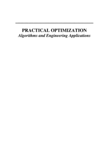 Practical Optimization : Algorithms and Engineering Applications