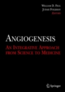 Angiogenesis : An Integrative Approach from Science to Medicine