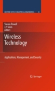 Wireless Technology : Applications, Management, and Security