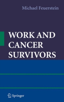 Work and Cancer Survivors, Hardback Book Work and Cancer Survivors, Hardback Book