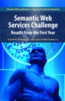 Semantic Web Services Challenge : Results from the First Year