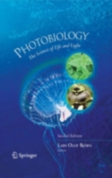 Photobiology : The Science of Life and Light