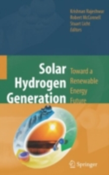 Solar Hydrogen Generation : Toward a Renewable Energy Future