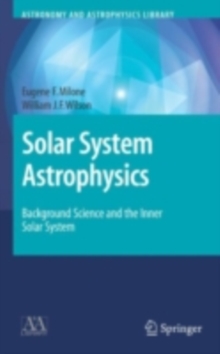 Solar System Astrophysics : Background Science and the Inner Solar System