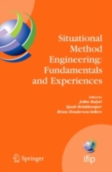 Situational Method Engineering: Fundamentals and Experiences : Proceedings of the IFIP WG 8.1 Working Conference, 12-14 September 2007, Geneva, Switzerland