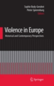 Violence in Europe : Historical and Contemporary Perspectives