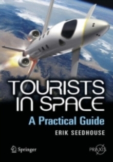 Tourists in Space : A Practical Guide