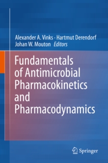 Fundamentals of Antimicrobial Pharmacokinetics and Pharmacodynamics