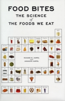 Food Bites : The Science of the Foods We Eat