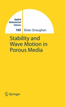 Stability and Wave Motion in Porous Media, Hardback Book Stability and Wave Motion in Porous Media, Hardback Book