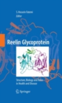 Reelin Glycoprotein : Structure, Biology and Roles in Health and Disease