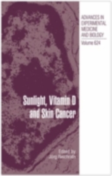 Sunlight, Vitamin D and Skin Cancer