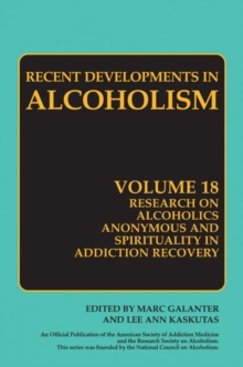 Research on Alcoholics Anonymous and Spirituality in Addiction Recovery : The Twelve-Step Program Model Spiritually Oriented Recovery Twelve-Step Membership Effectiveness and Outcome Research, Hardback Book Research on Alcoholics Anonymous and Spirituality in Addiction Recovery : The Twelve-Step Program Model Spiritually Oriented Recovery Twelve-Step Membership Effectiveness and Outcome Research, Hardback Book