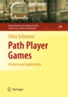 Path Player Games : Analysis and Applications