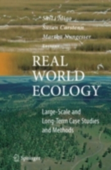 Real World Ecology : Large-Scale and Long-Term Case Studies and Methods