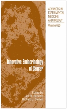 Innovative Endocrinology of Cancer, Hardback Book Innovative Endocrinology of Cancer, Hardback Book