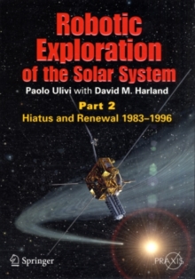 Robotic Exploration of the Solar System : Part 2: Hiatus and Renewal, 1983-1996