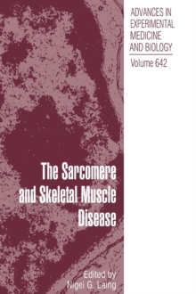 The Sarcomere and Skeletal Muscle Disease, Hardback Book The Sarcomere and Skeletal Muscle Disease, Hardback Book