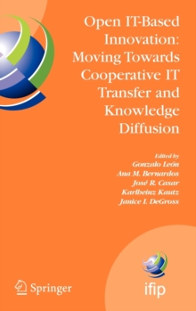 Open IT-Based Innovation: Moving Towards Cooperative IT Transfer and Knowledge Diffusion : IFIP TC 8 WG 8.6 International Working Conference, October 22-24, 2008, Madrid, Spain