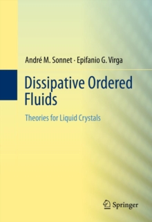 Dissipative Ordered Fluids : Theories for Liquid Crystals