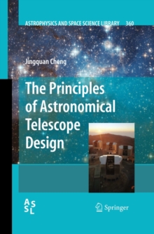 The Principles of Astronomical Telescope Design