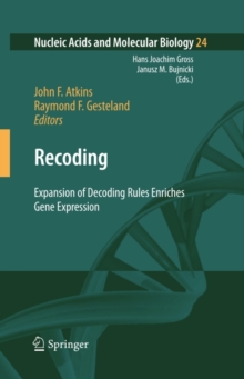 Recoding: Expansion of Decoding Rules Enriches Gene Expression