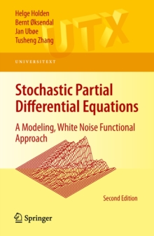 Stochastic Partial Differential Equations : A Modeling, White Noise Functional Approach