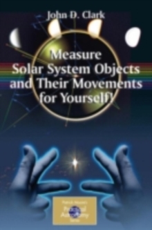 Measure Solar System Objects and Their Movements for Yourself!