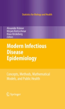 Modern Infectious Disease Epidemiology : Concepts, Methods, Mathematical Models, and Public Health